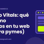 Ilustración de una ventana de navegador: Core Web Vitals: qué son y cómo mejorarlos en tu web (guía para pymes)